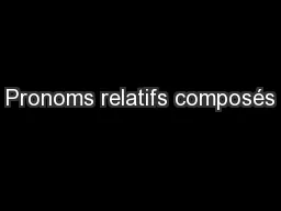 Pronoms relatifs composés