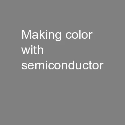 Making color with semiconductor