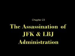 The Assassination of JFK & LBJ Administration