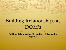 Building Relationships as DOM’s