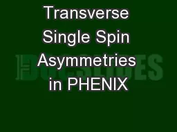 Transverse Single Spin Asymmetries in PHENIX