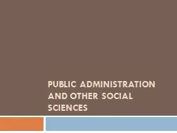 PUBLIC ADMINISTRATION AND OTHER SOCIAL SCIENCES