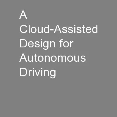 A Cloud-Assisted Design for Autonomous Driving
