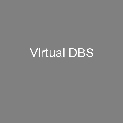 Virtual DBS