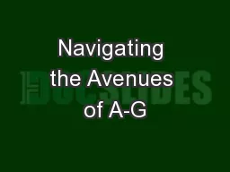 Navigating the Avenues of A-G