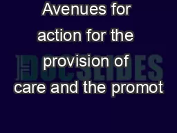 Avenues for action for the provision of care and the promot