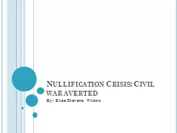 Nullification Crisis: Civil war averted