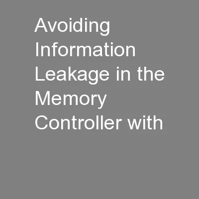 Avoiding Information Leakage in the Memory Controller with