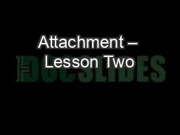 Attachment – Lesson Two