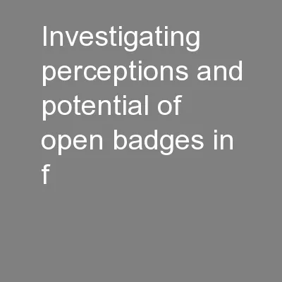 Investigating Perceptions and Potential of Open Badges in F