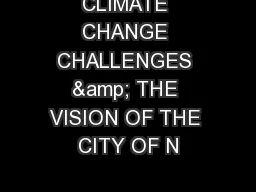 CLIMATE CHANGE CHALLENGES & THE VISION OF THE CITY OF N