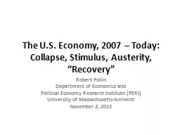 The U.S. Economy, 2007 – Today: