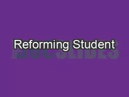 Reforming Student