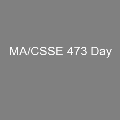 MA/CSSE 473 Day
