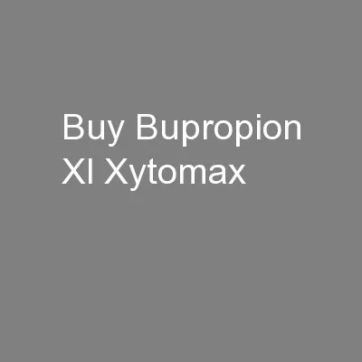 Buy Bupropion Xl Xytomax