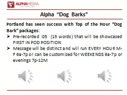 Alpha “Dog Barks”