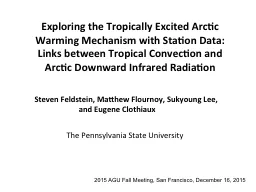 Exploring the Tropically Excited Arctic Warming Mechanism w