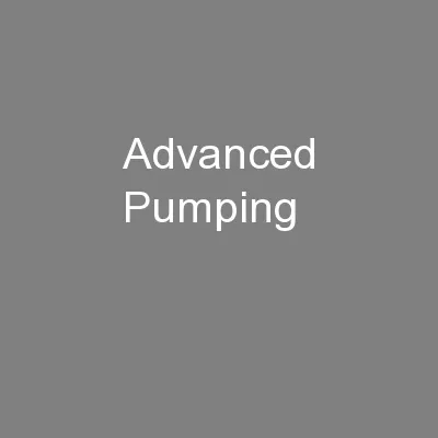 Advanced Pumping