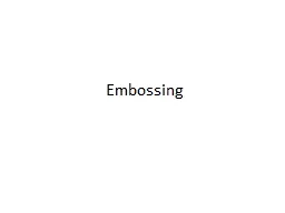 Embossing
