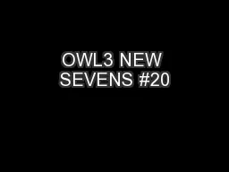 OWL3 NEW SEVENS #20