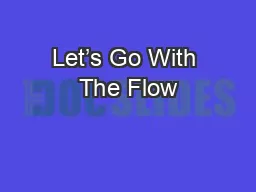 Let’s Go With The Flow