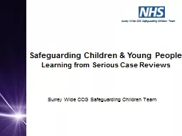 Surrey Wide CCG Safeguarding Children Team