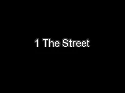 1 The Street