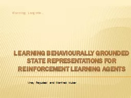 Learning Behaviourally Grounded State Representations for R