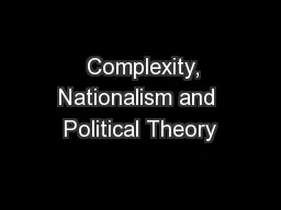   Complexity, Nationalism and Political Theory