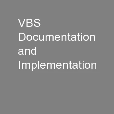 VBS Documentation and Implementation