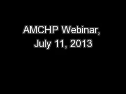 AMCHP Webinar, July 11, 2013