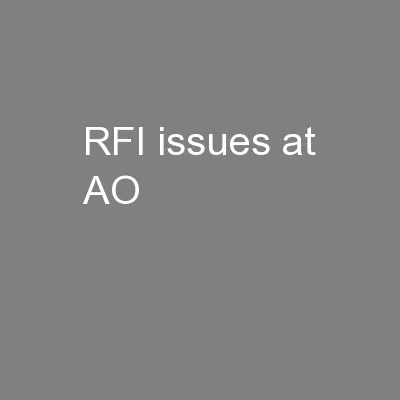 RFI issues at AO