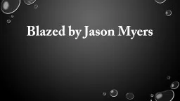 Blazed by Jason Myers