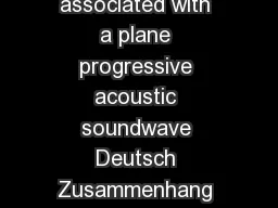 Relationship of acoustic quantities associated with a plane progressive acoustic soundwave