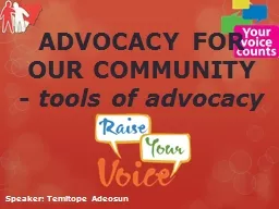 ADVOCACY FOR OUR COMMUNITY