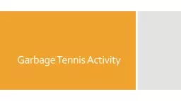 Garbage Tennis Activity