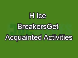 H Ice BreakersGet Acquainted Activities