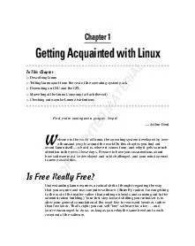 Chapter  Getting Acquainted with Linux In This Chapter Describing Linux Telling Linux apart from the rest of the operating system pack Depending on GNU and the GPL Marveling at the Linux Company or l