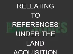 CHAPTER X RULE RELLATING TO REFERENCES UNDER THE LAND ACQUISITION ACT  Act No