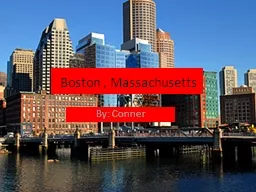 Boston , Massachusetts