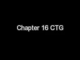 Chapter 16 CTG
