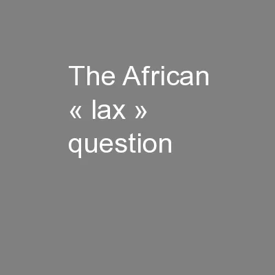 The African « lax » question