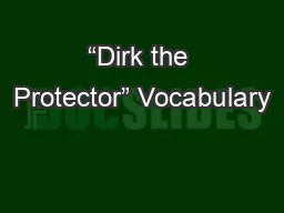 “Dirk the Protector” Vocabulary