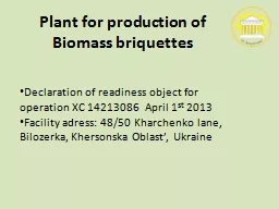 Plant for production of Biomass briquettes