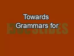 Towards Grammars for