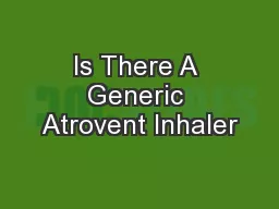 Is There A Generic Atrovent Inhaler