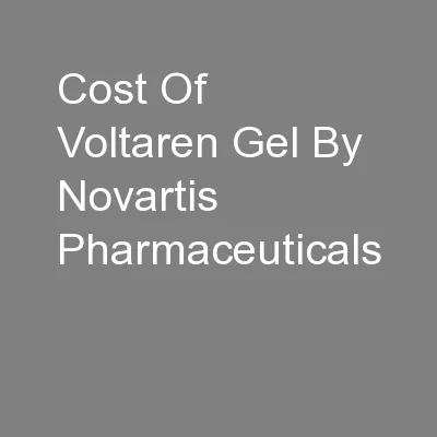 Cost Of Voltaren Gel By Novartis Pharmaceuticals