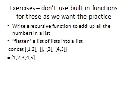 Exercises – don’t use built in functions for these as w
