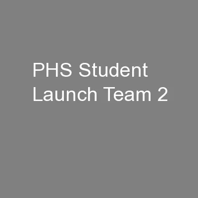 PHS Student Launch Team 2