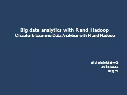 Big data analytics with R and Hadoop